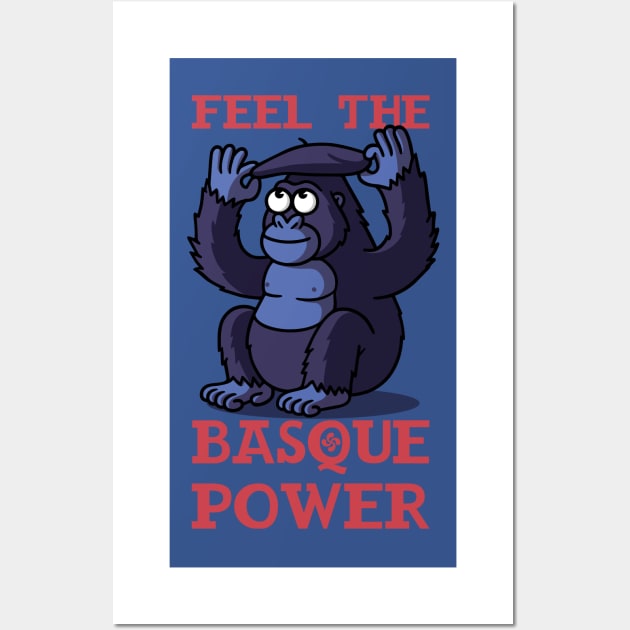 Feel the Basque Power Wall Art by byTxemaSanz